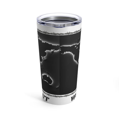 WORLD BLACK OUT Tumbler 20oz