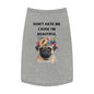 DONT HATE ME CAUSE IM BEAUTIFUL Pet Tank Top