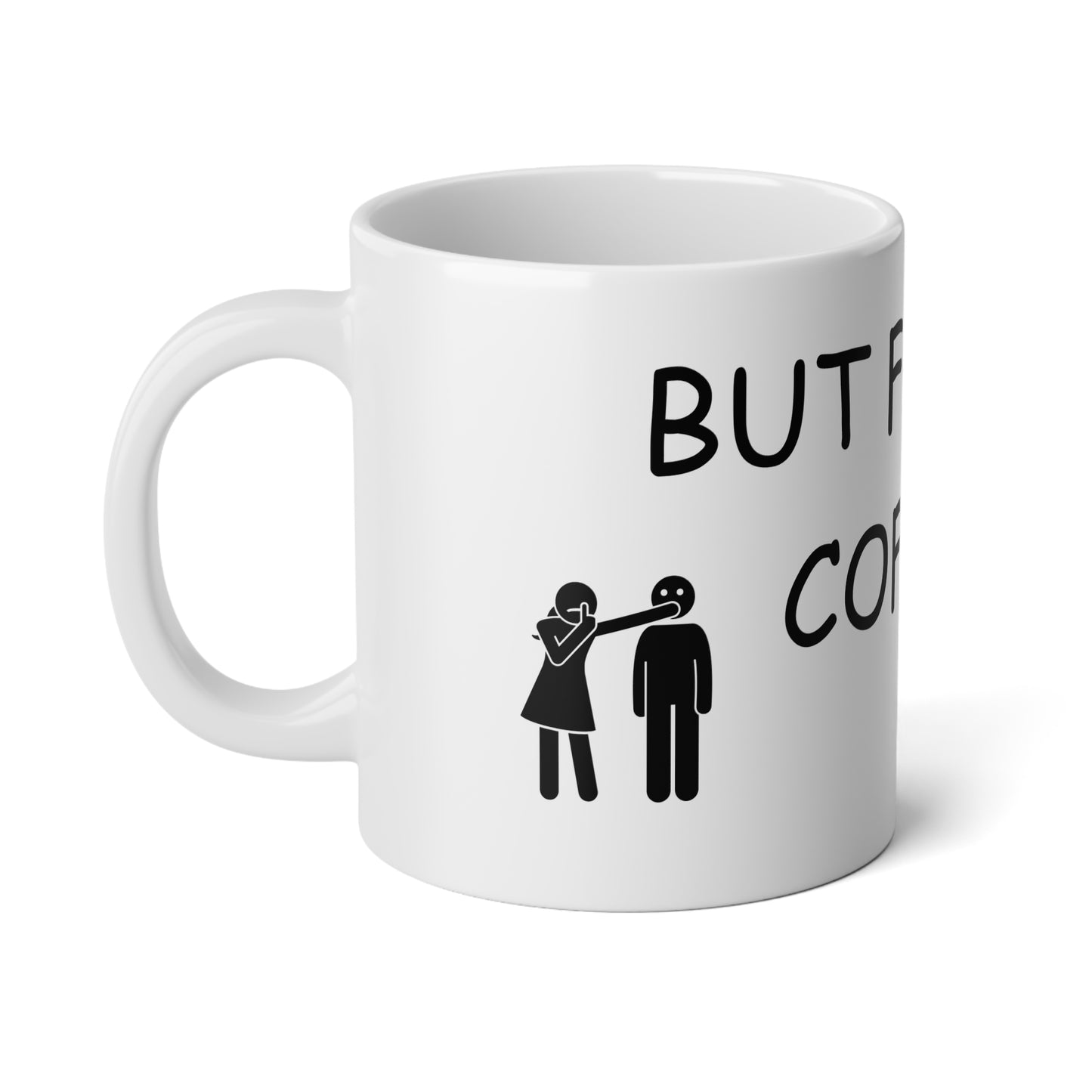 BUT FIRST COFFEE Jumbo Mug, 20oz